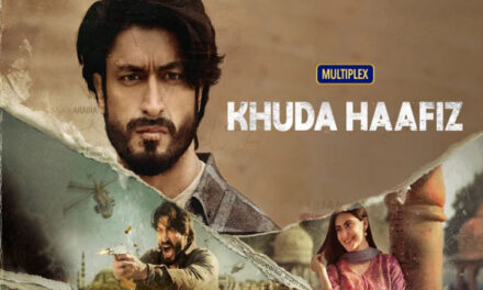 Khuda Haafiz Review: Drama in the Desert