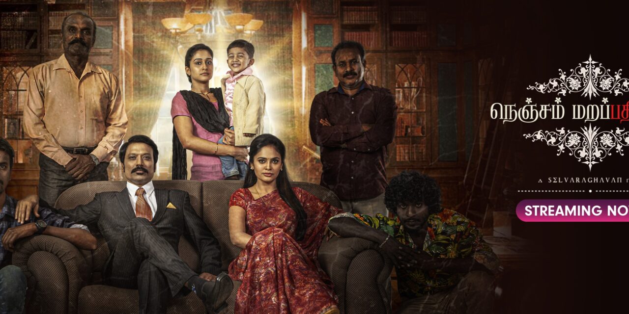 Nenjam Marappathillai Review: A Fantastic Return to Form for Selvaraghavan